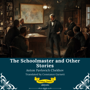 The Schoolmaster and Other Stories | Timeless Classics-logo