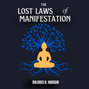 The lost laws of manifestation