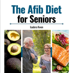 The AFib Diet for Seniors