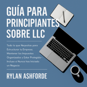 Guía para Principiantes sobre LLC