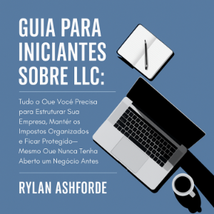 Guia para Iniciantes sobre LLC