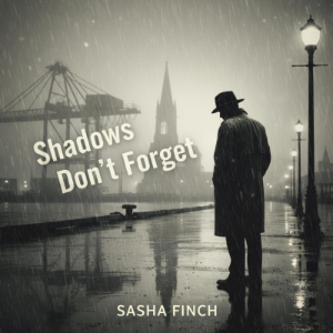 Shadows Don't Forget