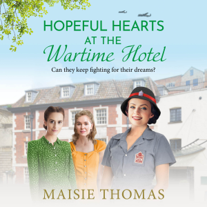 Hopeful Hearts at the Wartime Hotel