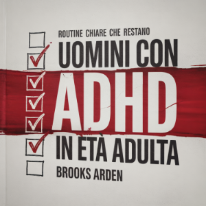 Uomini con ADHD in Età Adulta