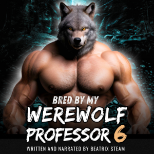 Bred by my Werewolf Professor 6