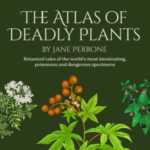 The Atlas of Deadly Plants