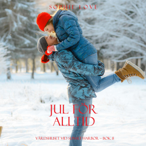 Jul för alltid (Värdshuset vid Sunset Harbor – Bok 8)