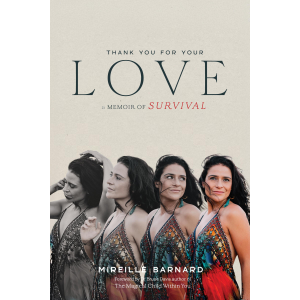 Thank You for Your Love - A Memoir of Survival