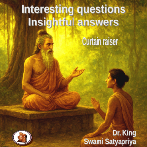 Interesting Questions - Insightful Answers : Curtain Raiser