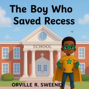 The Boy Who Saved Recess