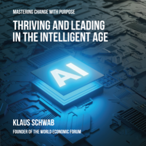 Thriving and Leading in the Intelligent Age