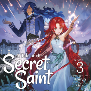 A Tale of the Secret Saint (Light Novel) Vol. 3