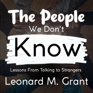The People We Don’t Know