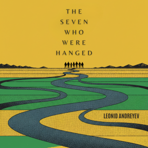 The Seven Who Were Hanged