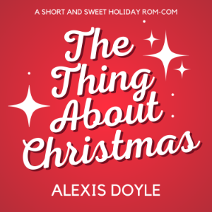 The Thing About Christmas