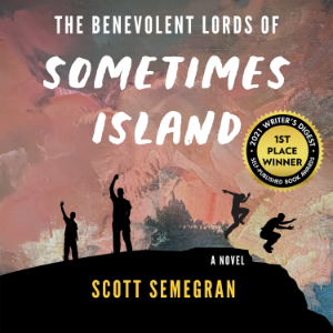 The Benevolent Lords of Sometimes Island