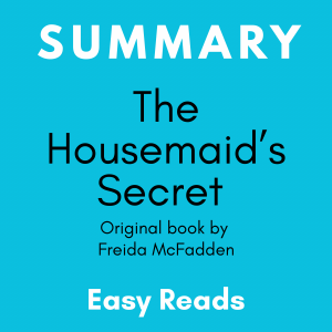 The Housemaid’s Secret by Freida McFadden - Book Summary