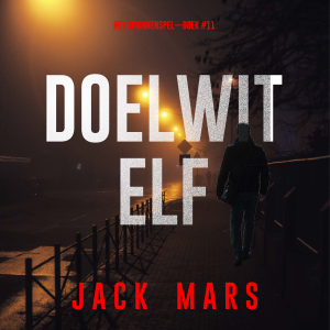 Doelwit Elf (Het Spionnenspel—Boek #11)