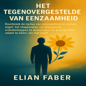 Het Tegenovergestelde van Eenzaam