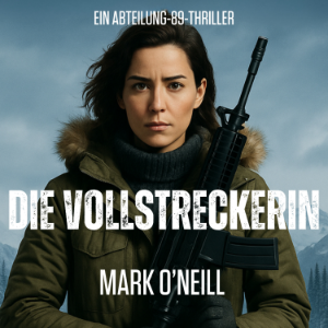 Die Vollstreckerin