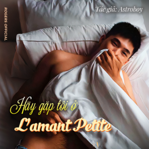 Hãy Gặp Tôi Ở L’amant Petite
