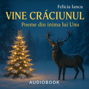 VINE CRĂCIUNUL – Poeme din inima lui Unu (Audiobook Edition)