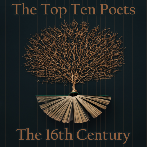 The Top 10 Poets - The 16th Century