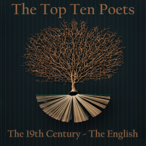 The Top 10 Poets - The 19th Century - The English