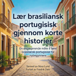 Lær brasiliansk portugisisk gjennom korte historier