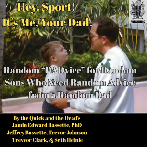 Hey, Sport! It’s Me, Your Dad.
