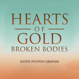 Hearts Of Gold - Broken Bodies