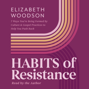 Habits of Resistance