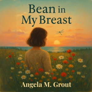 Bean in My Breast