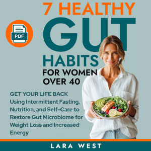 7 Healthy Gut Habits For Women Over 40