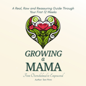 Growing a Māmā: From Overwhelmed to Empowered