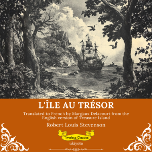 L'île Au Trésor | French Version of Treasure Island