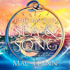 Enchanted Sea & Song: The Songstress and the Pirate Book 1 (Dragon Shifter Romance)