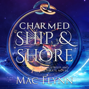 Charmed Ship & Shore: The Songstress and the Pirate Book 2 (Dragon Shifter Romance)