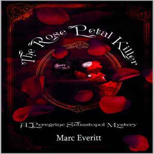 The Rose Petal Killer:  A Peregrine Sebastopol Mystery
