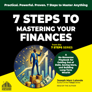 7 Steps to Mastering Your Finances