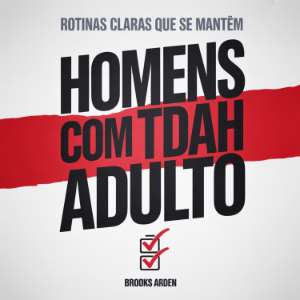 Homens com TDAH Adulto