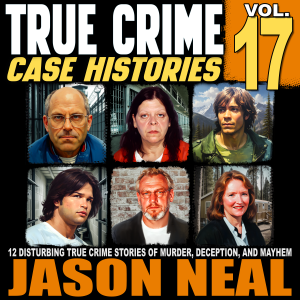 True Crime Case Histories - Volume 17-logo