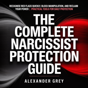 The Complete Narcissist Protection Guide
