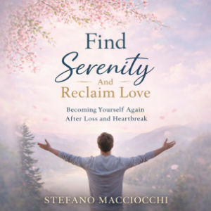 Find Serenity and Reclaim Love