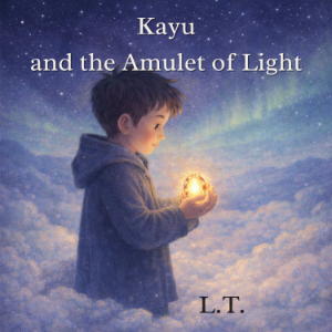 Kayu and the Amulet of Light