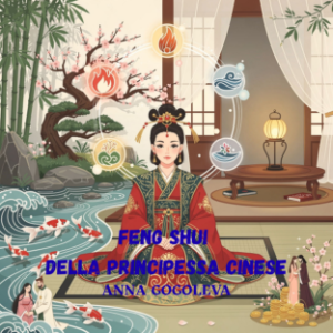Feng Shui della Principessa Cinese.