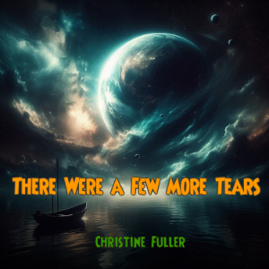 There Were a Few More Tears
