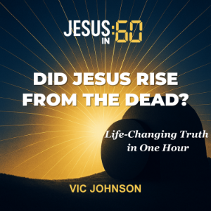Jesus In 60: Did Jesus Rise From The Dead?