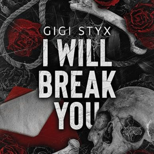 I Will Break You