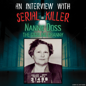 An Interview with Serial Killer Nannie Doss, the Giggling Granny